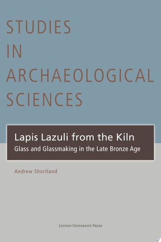 Lapis Lazuli from the Kiln Glass and Glassmaking in the Late Bronze Age