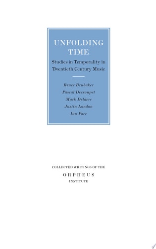 Unfolding Time Studies in Temporality in Twentieth-century Music