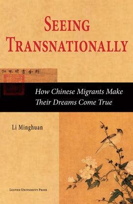 Seeing Transnationally: How Chinese Migrants Make Their Dreams Come True