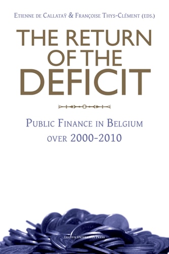 The Return of the Deficit Public Finance in Belgium Over 2000-2010