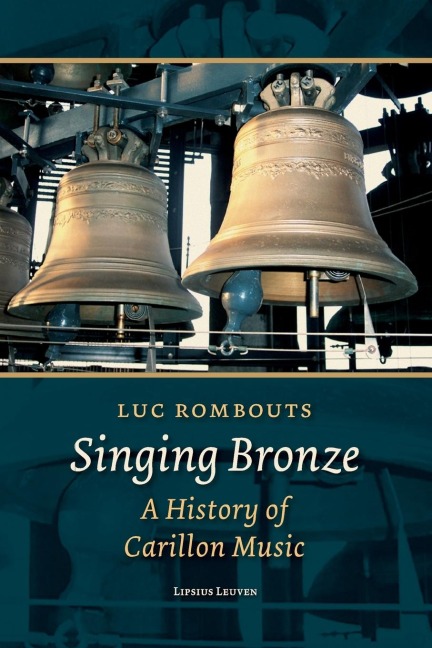 Singing Bronze: A History of Carillon Music