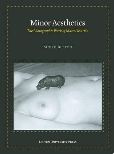 Minor Aesthetics The Photographic Work of Marcel Mariën