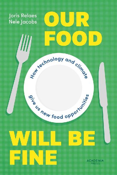 Our Food Will Be Fine: How Technology and Climate Give Us New Food Opportunities