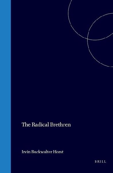 The Radical Brethren: Anabaptism and the English Reformation to 1558