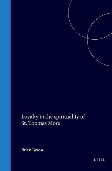 Loyalty in the Spirituality of St. Thomas More