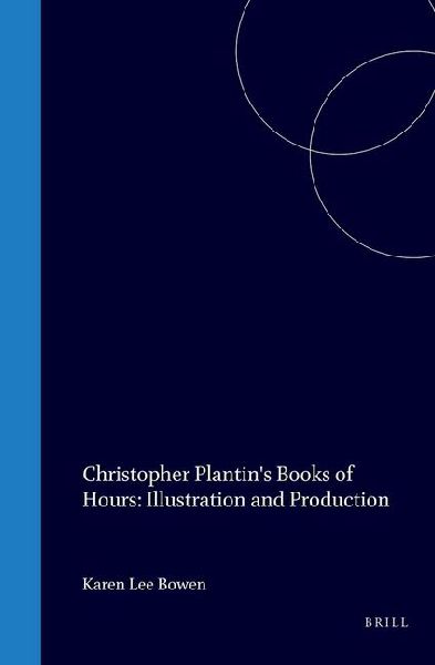 Christopher Plantin's Books of Hours: Illustration and Production