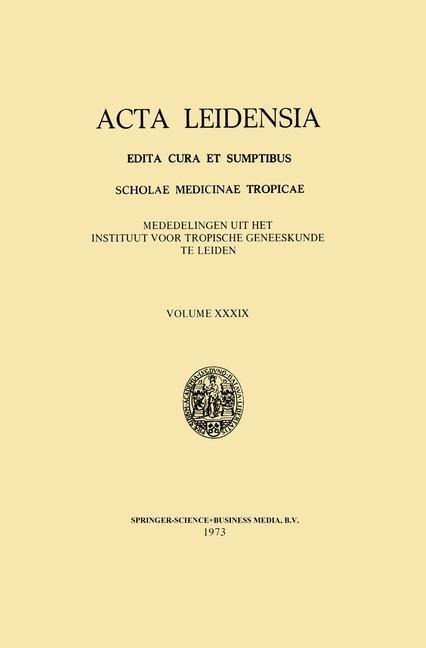 Acta Leidensia: Edita Cura et Sumptibus Scholae Medicinae Tropicae