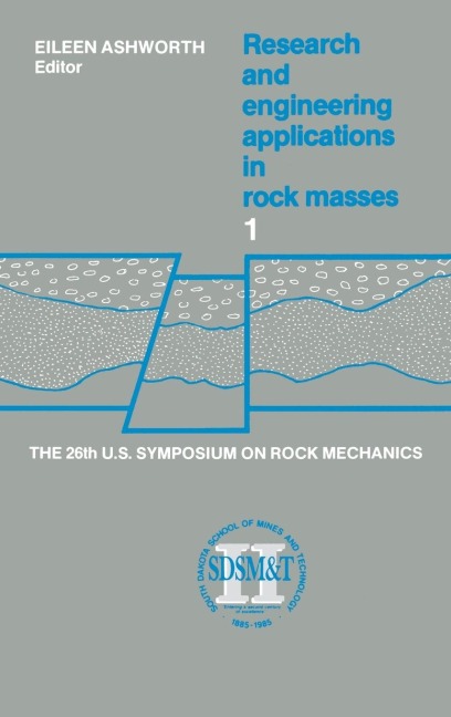 Proceedings of the 26th US Symposium on Rock Mechanics: Proceedings of the 26th US Symposium on Rock Mechanics