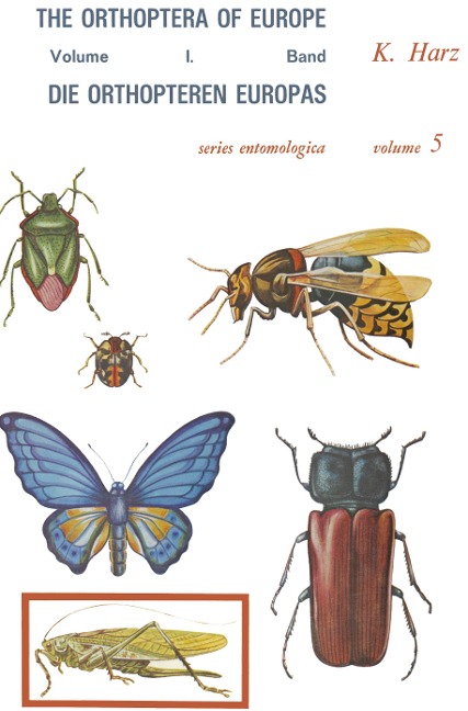 Die Orthopteren Europas / The Orthoptera of Europe: Volume I