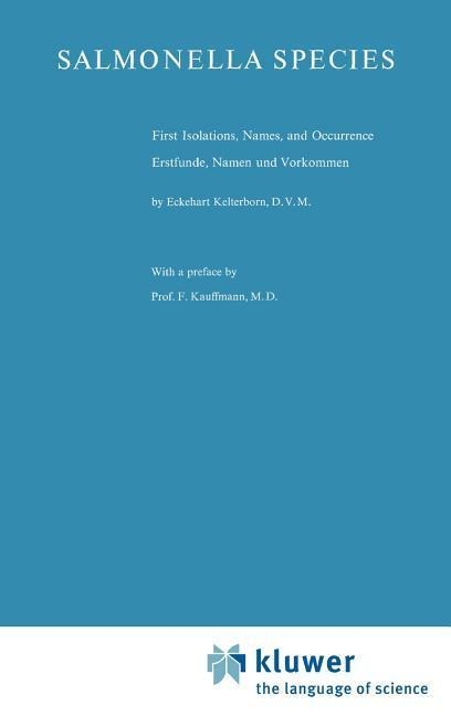 Salmonella Species: First Isolations, Names, and Occurrence/Erstfunde, Namen und Vorkommen