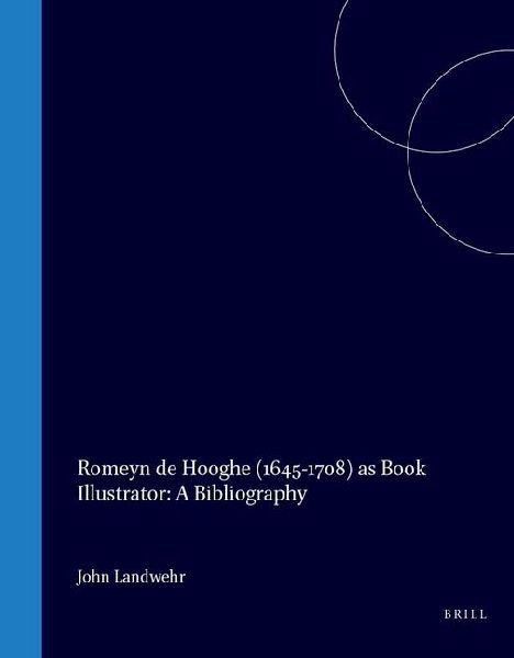 Romeyn de Hooghe (1645-1708) as Book Illustrator