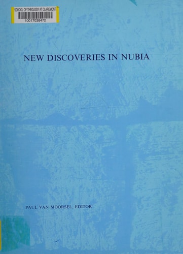 New Discoveries in Nubia: Proceedings of the Colloquium on Nubian Studies, the Hague, 1979 (Egyptologische Uitgaven - Egyptological Publications)