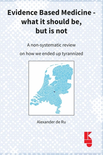 Evidence Based Medicine - what it Should Be, But is Not A Non-systematic Review on how We Ended Up Tyrannized