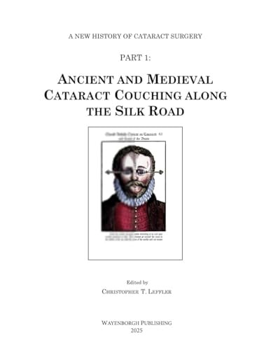 Ancient and Medieval Cataract Couching Along the Silk Road