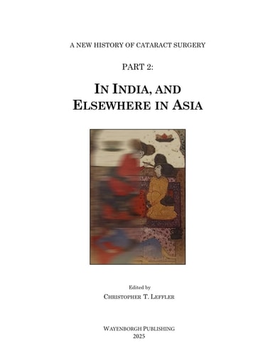 History of Cataract Surgery in India, and Elsewhere in Asia