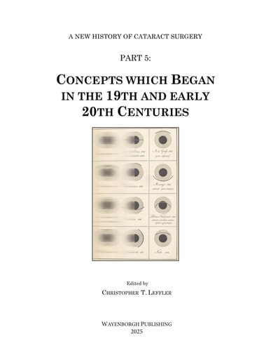 History of Cataract Surgery Concepts which Began in the 19th and Early 20th Centuries