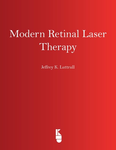 Modern Retinal Laser Therapy Principles and Application