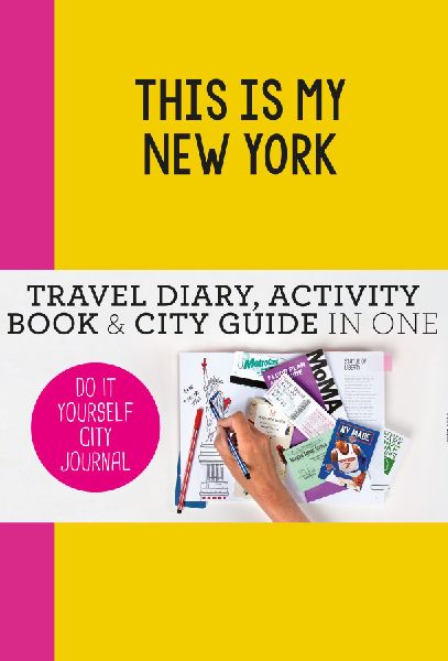 This Is My New York: Do-It-Yourself City Journal