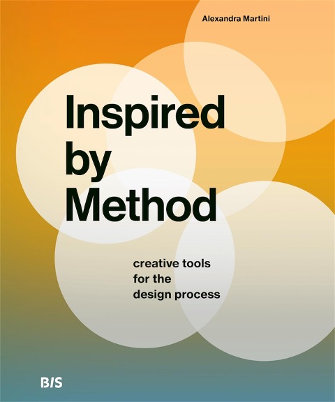 Inspired by Method: Creative Tools for the Design Process
