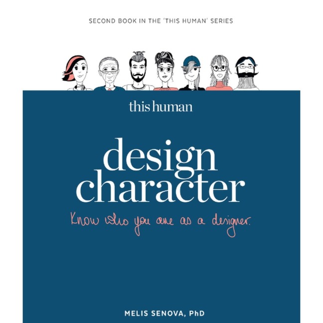 This Human - Design Character: Know Who You Are as a Designer