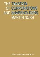The Taxation of Corporations and Shareholders