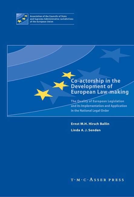 Co-actorship in the Development of European Law-Making: The Quality of European Legislation and its Implementation and Application in the National Legal Order