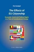 The Effects of EU Citizenship: Economic, Social and Political Rights in a Time of Constitutional Change