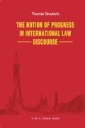 The Notion of Progress in International Law Discourse