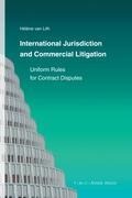 International Jurisdiction and Commercial Litigation: Uniform Rules for Contract Disputes