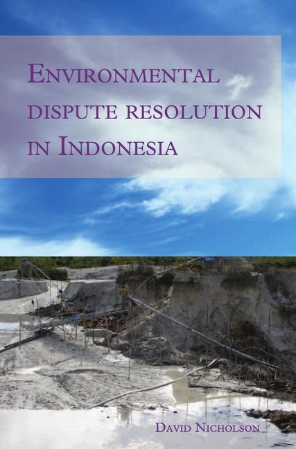 Environmental Dispute Resolution in Indonesia