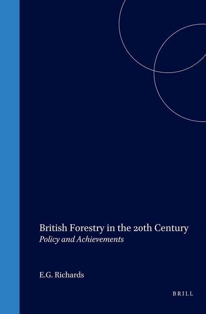 British Forestry in the 20th Century: Policy and Achievements