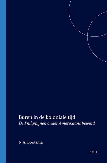 Buren in de Koloniale Tijd: de Philippijnen Onder Amerikaans Bewind