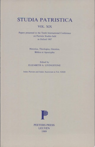 Papers Presented to the Tenth International Conference on Patristic Studies Held in Oxford, 1987: Historica, theologica, gnostica, Biblica, et Apocrypha