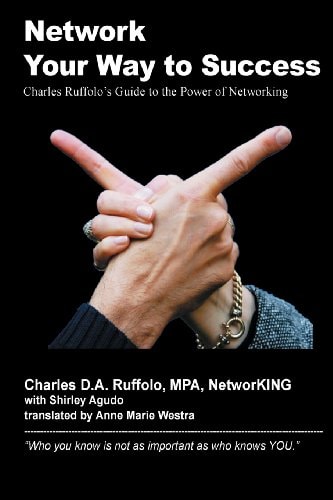 Network Your Way to Success Who You Know Is Not As Important As Who Knows You