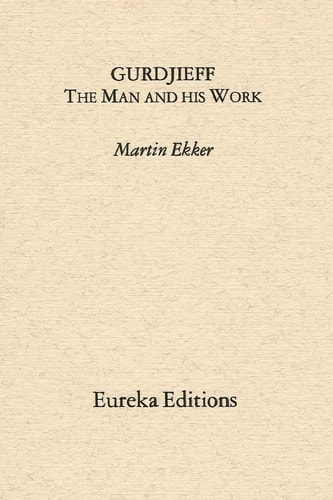 Gurdjieff- The Man and His Work