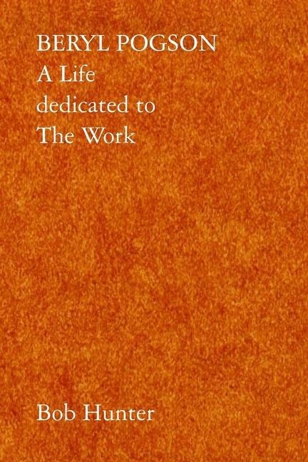 Beryl Pogson: A Life dedicated to The Work