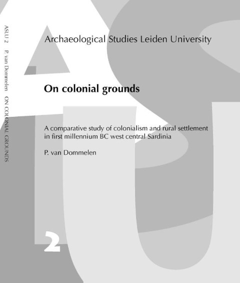 On Colonial Grounds: A Comparative Study of Colonialism and Rural Settlement in First Millennium BC West Central Sardinia