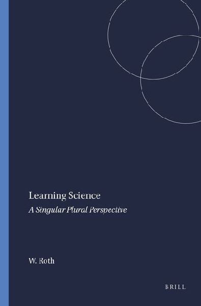 Learning Science: A Singular Plural Perspective