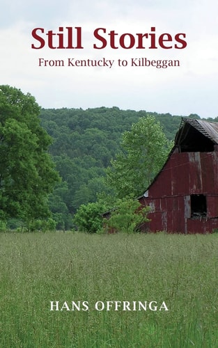 Still Stories From Kentucky to Kilbeggan