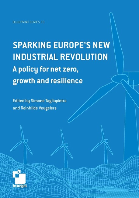 Sparking Europes new industrial revolution: A policy for net zero growth and resilience