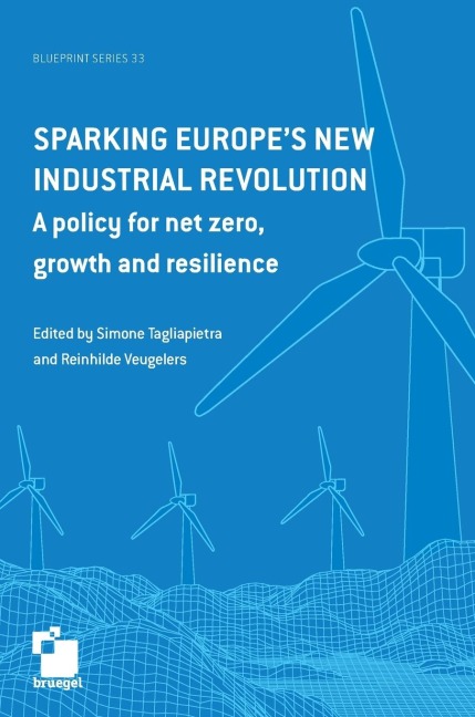Sparking Europes new industrial revolution: A policy for net zero growth and resilience