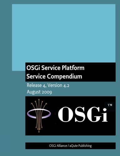OSGi Service Platform Service Compendium Release 4, Version 4.2
