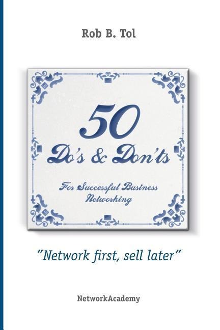 50 Do's & Don'ts for successful business networking