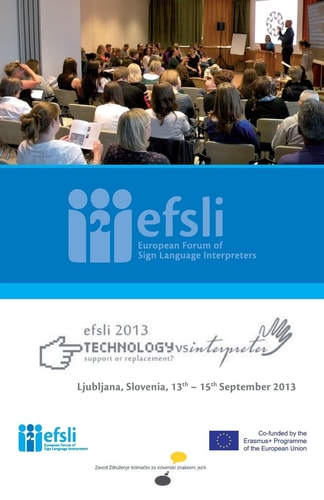 Technology Versus Interpreter - Support Or Replacement? Conference Proceedings 2013