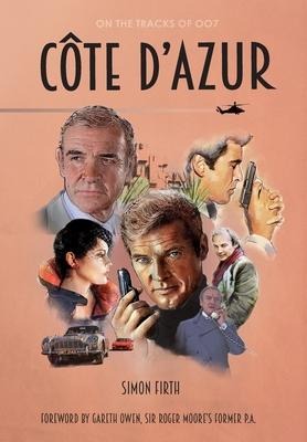 Côte dAzur: Exploring the James Bond connections in the South of France