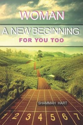 Woman, a new beginning for you too