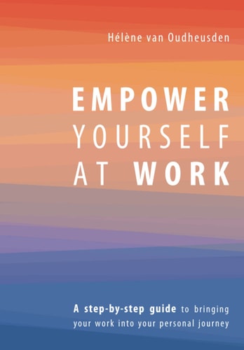 Empower Yourself at Work