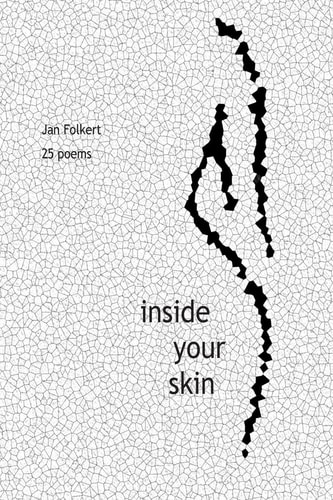 Inside Your Skin 25 Poems