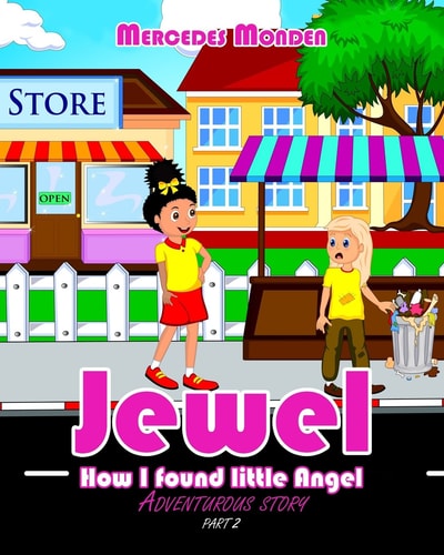 Jewel How I Found Little Angel Adventurous Story