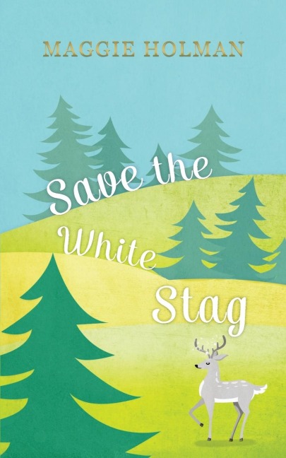 Save the White Stag
